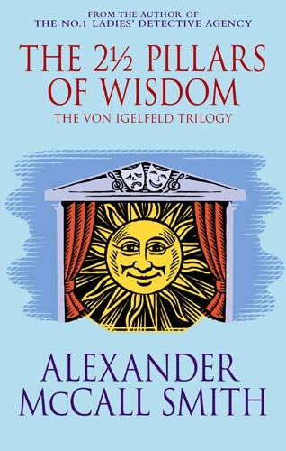 Alexander McCall Smith [Von Igelfeld] The 2 5 Pillars of Wisdom (v5 0)
