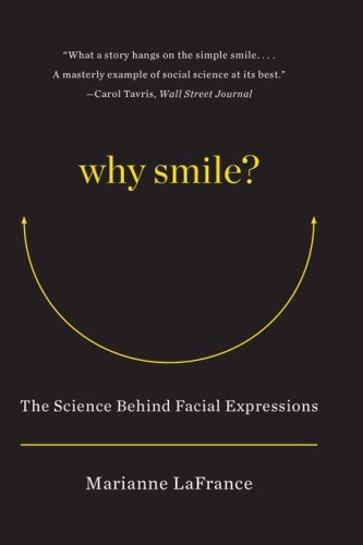 Why Smile   The Science Behind Facial Expressions