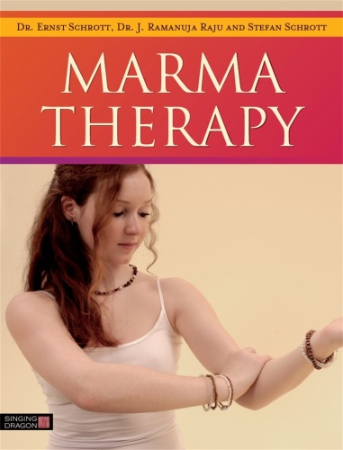 Marma Therapy The Healing Power of Ayurvedic Vital Point Massage
