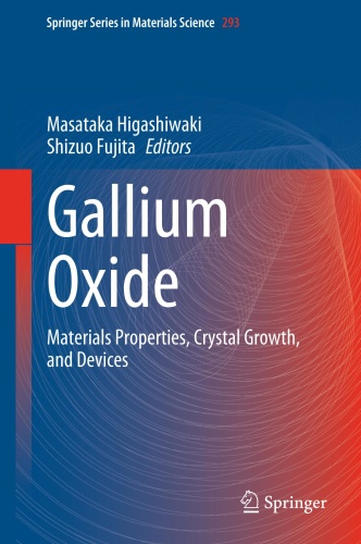 Gallium Oxide Materials Properties, Crystal Growth, and Devices (Springer Series