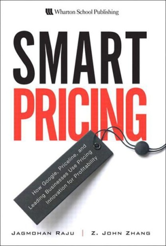 Smart Pricing   How Google, Priceline, and Leading Businesses Use Pricing Innova