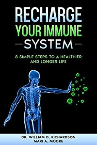 Recharge Your Immune System   8 Simple Steps to a Healthier and Longer Life