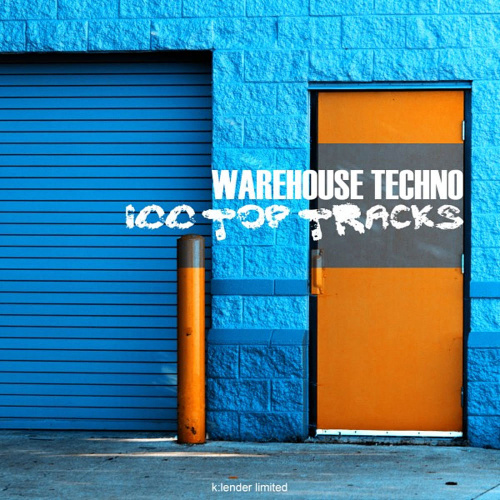 VA Warehouse Techno 100 Top Tracks (2020)