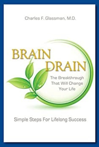 Brain Drain   The Breakthrough That Will Change Your Life