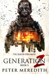 The Queen Enslaved (Generation Z, n 5) by Peter Meredith