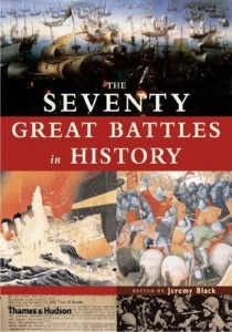 The Seventy Great Battles in History of All Time