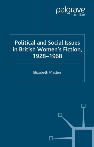 Political and Social Issues in British Women's Ficton,  1928 (1968)