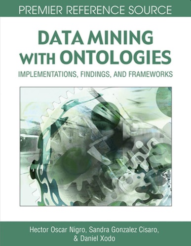 Data Mining With Ontologies Implementations, Findings and Frameworks (Premier Re