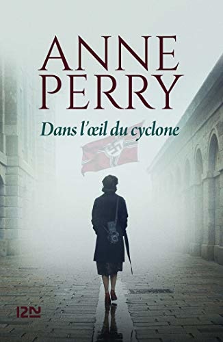 Anne Perry, Dans l'œil du cyclone