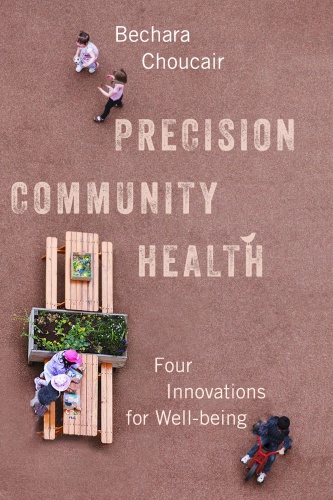Precision Community Health - Four Innovations for Well-being