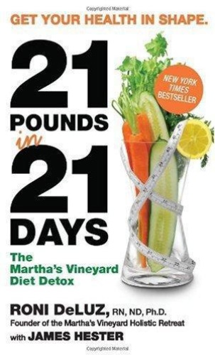 Pounds in 21 Days   The Martha's Vineyard Diet Detox 21