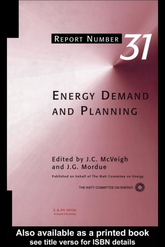 Energy Demand and Planning Report Number 31 (Watt Committee Report, No 31)