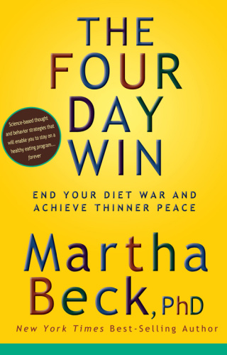 The Four Day Win End Your Diet War and Achieve Thinner Peace