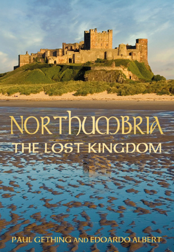 Northumbria   The Lost Kingdom