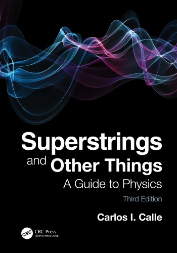 Superstrings and Other Things A Guide to Physics