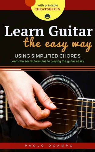 Learn Guitar the Easy Way - The easy way to play guitar using simplified chords