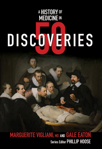 A History of Medicine in 50 Discoveries (History in 50)
