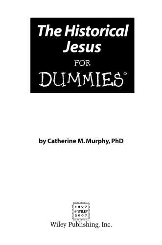 The Historical Jesus For Dummies