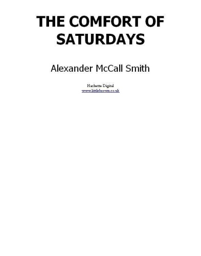 Alexander McCall Smith [Isabel Dalhousie 05] The Comfort of a Muddy Saturday v5