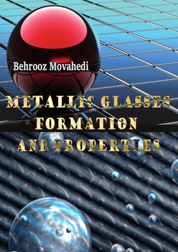 Metallic Glasses   Formation and Properties