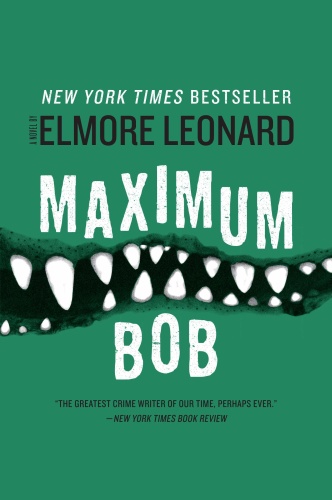 Elmore Leonard   Maximum Bob