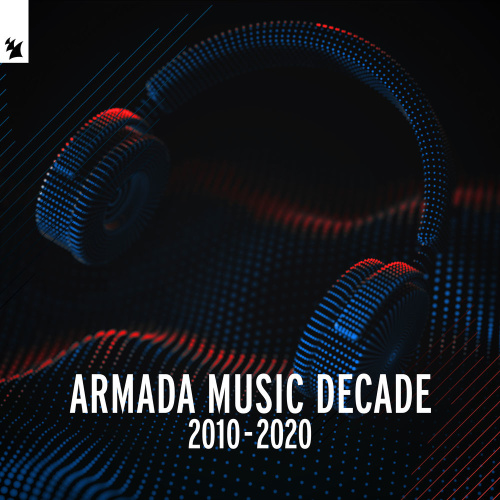 Armada Music Decade ((2010) 2020)