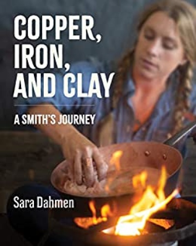 Copper, Iron, and Clay   A Smith's Journey