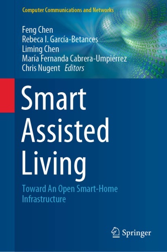 Smart Assisted Living Toward An Open Smart Home Infrastructure