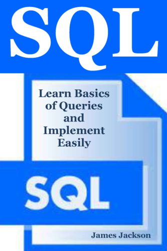 SQL - Learn Basics of Queries and Implement Easily
