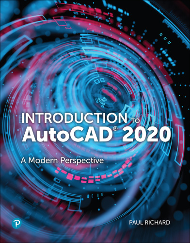 Introduction to AutoCAD 2020 A Modern Perspective Paul F Richard