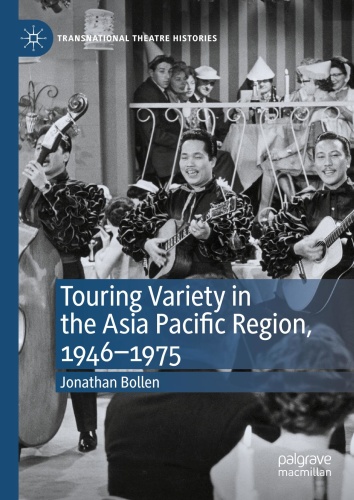 Touring Variety in the Asia Pacific Region,  (Transnational Theatre H 1946 (1975)