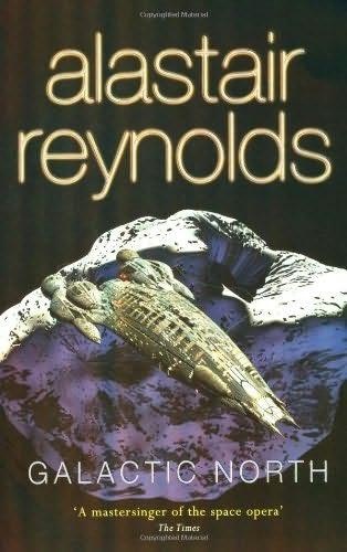 Revelation Space Collection Galactic North Alastair Reynolds