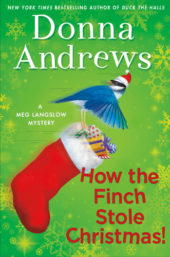 Donna Andrews   [Meg Langslow 22]   How the Finch Stole Christmas!