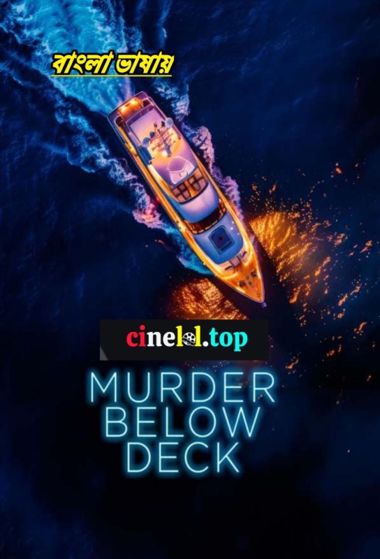 Murder Below Deck (2024) Bengali Dubbed