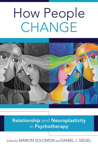 How People Change Relationships and Neuroplasticity in Psychotherapy