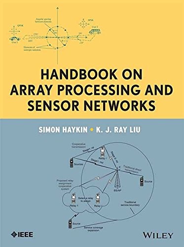 Handbook On Array Processing And Sensor Network