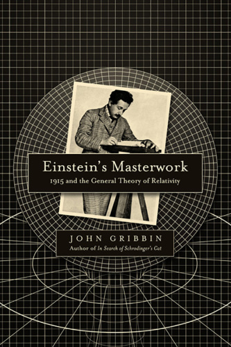 Einstein's Masterwork and the General Theory of Relativity 15 19