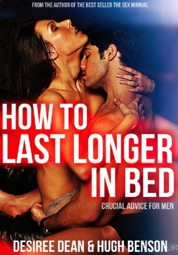 How to Last Longer in Bed   Crucial Advice for Men