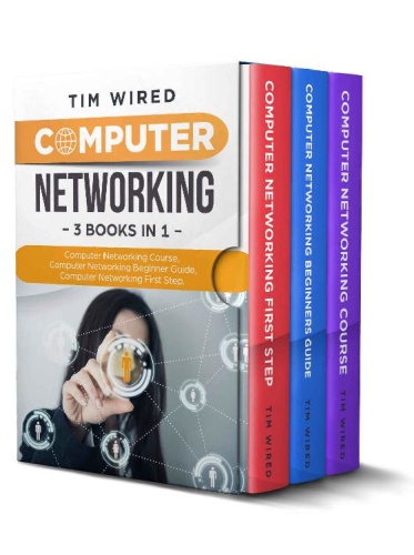 Computer Networking Collection Of Three Books For Computer Networking First Steps, Course and Beg...