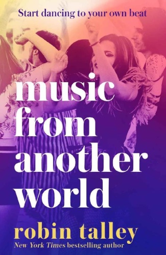 Music from Another World by Robin Talley