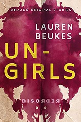 Un girls (Disorder collection, n  3) by Lauren Beukes