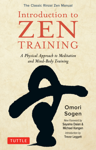 Introduction to Zen Training A Physical Approach to Meditation and Mind Body Tra