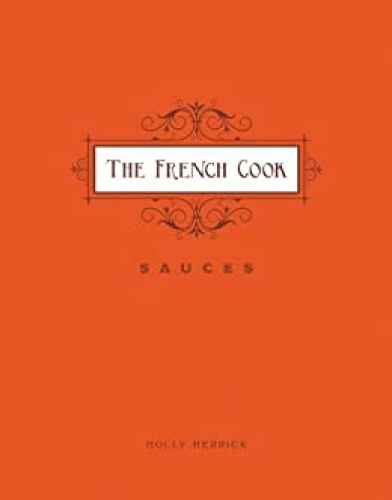 The French Cook   Sauces