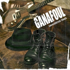 Ganafoul – Dangerous Times (2025).mp3 - 320 Kbps
