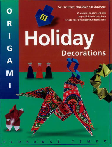 Origami Holiday Decorations For Christmas, Hanukkah and Kwanzza