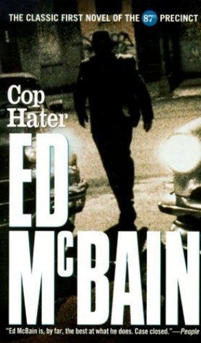 Ed McBain   87th Precinct 01   Cop Hater