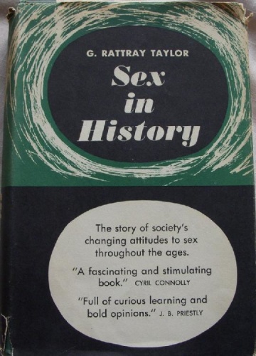 Sex in History By Gordon Rattray Taylor