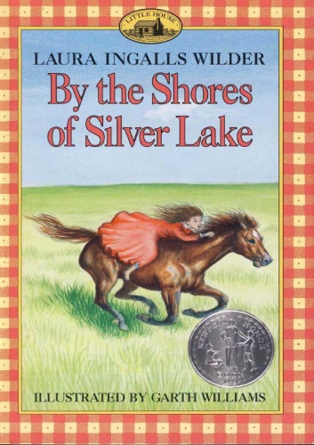 Laura Ingalls Wilder   [Little House 05]   By the Shores of Silver Lake