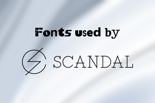 Fonts used by SCANDAL 6ZOeJ7O4_t