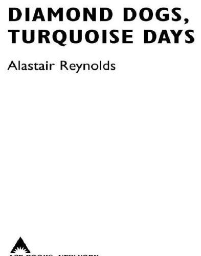 Revelation Space Diamond Dogs, Turquoise Days Alastair Reynolds
